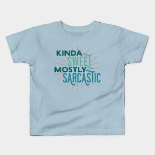 Kinda Sweet Mostly Sarcastic Funny Saying Vintage Style Kids T-Shirt